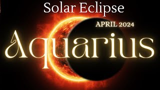 AQUARIUSFINALLY HAPPENING FOR U AQUARIUS  Walking Away  New Beginnings SOLAR ECLIPSE APRIL 2024 [upl. by Divine]