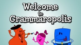 Welcome to Grammaropolis [upl. by Isyad]