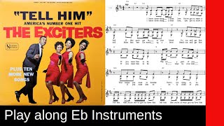 Tell Him The Exciters 1963 EbInstrument Play along [upl. by Eniluap]