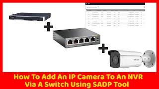 How To Add A HikVision IP Camera To NVR Using SADP Tool NEW [upl. by Garges367]