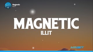 ILLIT  Magnetic Lyrics [upl. by Ranson13]