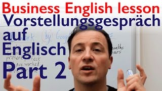 English lesson Bewerbungsgespräch Vorstellungsgespräch und Small Talk auf Englisch [upl. by Marentic]