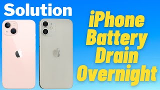 iPhone Battery Drain Overnight  Solved [upl. by Ettelocin]