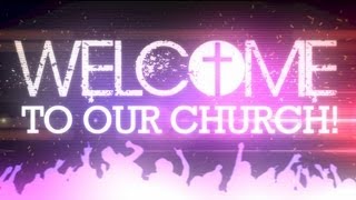 Welcome to Our Church 3 [upl. by Romonda]