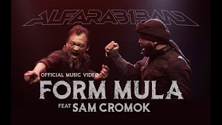 AlFarabiBand  FormMula ft Sam Cromok Official MV [upl. by Farrington599]