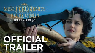 Miss Peregrines Home For Peculiar Children  Trailer 1 [upl. by Adler842]