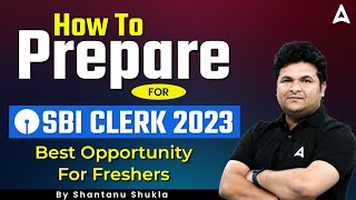 How to Prepare for SBI Clerk 2023  SBI Clerk 2023 Notification  Full Details [upl. by Akfir]