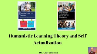 Humanistic Learning Theory Self Actualization [upl. by Desirea]