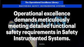 Meet Functional Safety Requirements in SIS for Operational Excellence [upl. by Aneles]