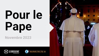 Pour le Pape – La Vidéo du Pape 11 – Novembre 2023 [upl. by Boehike498]