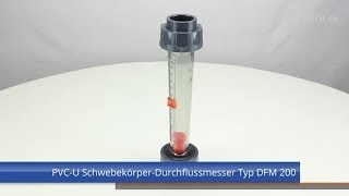 PVCU SchwebekörperDurchflussmesser Typ DFM 200 [upl. by Obadias]