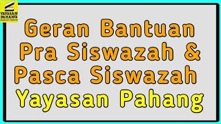 Cara Mohon Geran Bantuan Pra Siswazah amp Pasca Siswazah Yayasan Pahang [upl. by Oznarol]