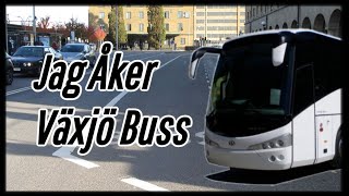 Jag Åker Växjö Buss 🚍🚌 [upl. by Yrocaj]