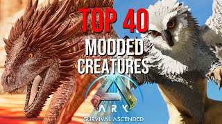 40 BEST Modded Creatures In ARK Survival Ascended [upl. by Hiro]