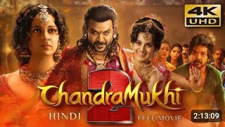 Chandramukhi 2 2024 South Hindi dubbed Full Movie  Starring Raghava Lawrence Kangana Ranaut [upl. by Sower265]