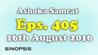 Chakravartin Ashoka Samrat Eps 405 16th August 2016  Sinopsis [upl. by Adehsar]