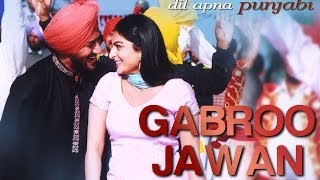 Gabroo Jawan  Video Song  Dil Apna Punjabi  Harbhajan Mann amp Neeru Bajwa  Sukshindher [upl. by Navak]