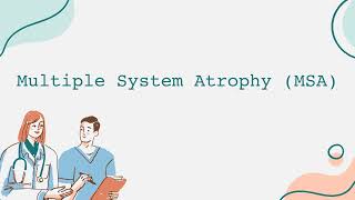 Multiple System Atrophy MSA [upl. by Brigette]