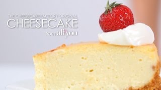 How to Make The Cheesecake Factory Original Cheesecake  MyRecipes [upl. by Harrietta169]