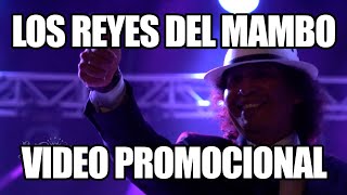 Promocional Los Reyes del Mambo HD [upl. by Rogerg]