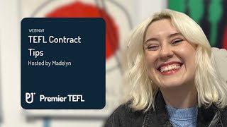 TEFL Contract Tips Webinar hosted by Madelyn  Premier TEFL [upl. by Adnaloj615]