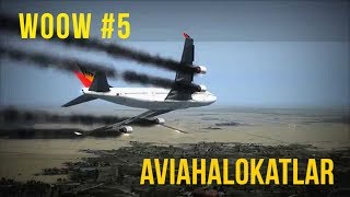 Dunyodagi eng havfli aviahalokatlar  WOOW 5 [upl. by Ahseihs240]