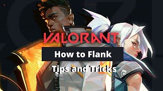 How and When to FLANK in VALORANT  Ranked Competitive Guide Tips and Tricks [upl. by Adyol]