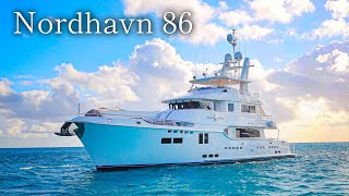 Nordhavn 86  A Luxury Yacht for the Modern Age [upl. by Natka66]