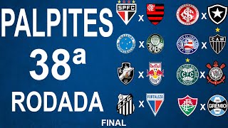 Palpites Brasileirão 2023 rodada 38  8122023 [upl. by Neerod923]