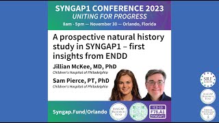 A prospective natural history study in SYNGAP1  JILLIAN MCKEE MD PhD amp SAM PIERCE PT PhD [upl. by Banks]