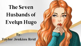 The Seven Husbands of Evelyn Hugo  Full Story in Hindi [upl. by Ianaj19]