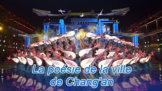 La poésie de la ville de Chang’an  Grand Gala de la Fête du Printemps 2024 de CMG [upl. by Mendive]