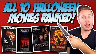 All 10 Halloween Movies Ranked From Worst to Best Ranking the Michael Myers Films [upl. by Ettevets]