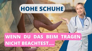 Das solltest du beim Tragen von hohen Schuhen Unbedingt beachten  Hohe Schuhe ohne schmerzen tragen [upl. by Halvaard]