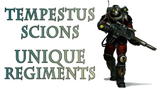 Warhammer 40k Lore  Tempestus Scions Unique Regiments [upl. by Ynnam]