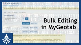 Using the Bulk Edit Feature in MyGeotab  Geotab Tutorial for Fleet Managers amp Admins [upl. by Ulick]