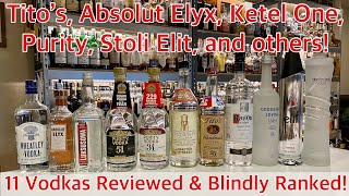 11 Popular Vodkas Reviewed and Blindly Ranked [upl. by Anitsud657]