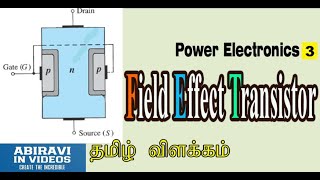 Junction Field Effect Transistor JFET explained in Tamil Power Electronics Part3 [upl. by Oralia]