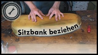 Sitzbank beziehen  Simson Tutorial [upl. by Enattirb]