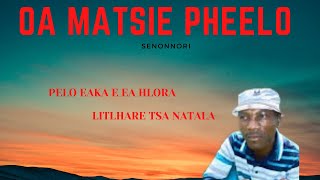 PHEELLO  PELO EAKA E EA HLORA  Litlhare tsa Natala [upl. by Harelda]