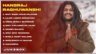 Top Bholenath Song of Hansraj Raghuwanshi Juke Box [upl. by Philender]