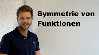 Symmetrie von Funktionen ablesen  Verständlich erklärt [upl. by Nauwaj]