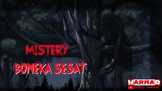 05 MISTERY BONEKA SESAT ¶ CERITA WARMAD Animasi Mistery Horor Persahabatan [upl. by Eimyaj]