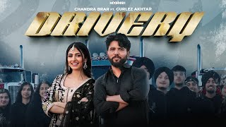 DRIVERY Official Video Chandra Brar FT Gurlez Akhtar x MixSingh  New Punjabi Songs 2024 [upl. by Noellyn]