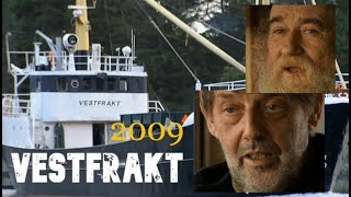 Hilmar og Magnar på frakteskuta VESTFRAKT  2009 [upl. by Costanzia]