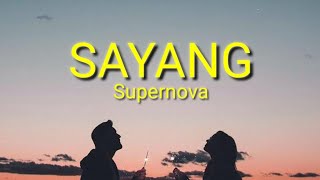 Lirik Lagu SUPERNOVA  SAYANG  Lagu Hits Populer tahun 2000an [upl. by Deden]