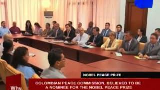 Colombian Peace Commission believed to be a nominee for the Nobel Peace Prize [upl. by Adiraf480]