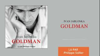 « Goldman » dIvan Jablonka lu par Philippe Sollier l Livre audio [upl. by Ysak]