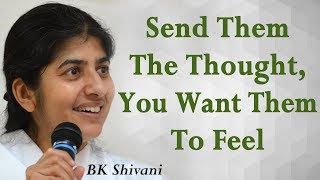 Send Them The Thought You Want Them To Feel Part 10 BK Shivani Hindi [upl. by Albertina]