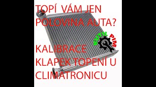 OCTAVIA III NETOPÍ POLOVINA PŘÍSTROJOVÉ DESKY KALIBRACE KLAPEK CLIMATRONICU [upl. by Virginia]